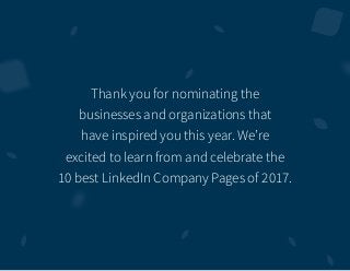 Thank you for nominating the
businesses and organizations that
have inspired you this year. We’re
excited to learn from an...