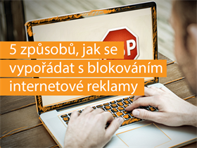 5 způsobů, jak se vypořádat s blokováním internetové reklamy