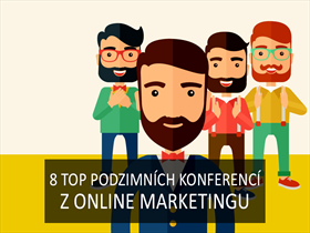 Nenechte si ujít 8 top podzimních konferencí z online marketingu