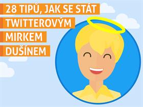28 tipů, jak se stát twitterovým Mirkem Dušínem