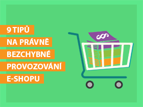 9 tipů na právně bezchybné provozování e-shopu