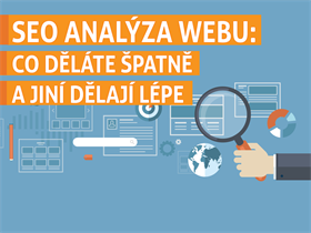 SEO analýza webu: Co děláte špatně a jiní dělají lépe