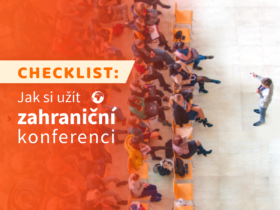 Checklist: Jak si užít zahraniční konferenci