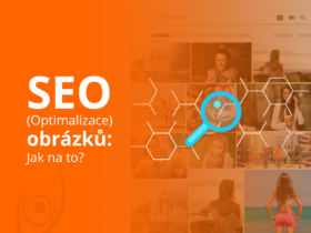 SEO (Optimalizace) obrázků: Jak na to?