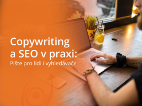 Copywriting a SEO v praxi: Pište pro lidi i vyhledávače