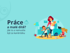 Práce a malé dítě? Jde to a nemusíte být za kariéristku