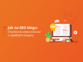 Jak na SEO blogu: Checklist & videorozhovor s úspěšnými blogery