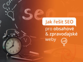 Jak řešit SEO pro obsahové & zpravodajské weby