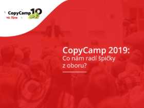 CopyCamp 2019: Co nám radí špičky z oboru?