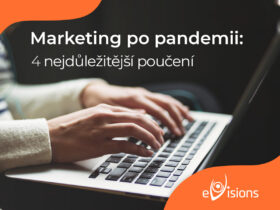 Marketing po pandemii: 4 nejdůležitější poučení