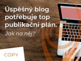 Úspěšný blog potřebuje top publikační plán. Jak na něj?