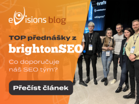 TOP přednášky z BrightonSEO. Co doporučuje náš SEO tým?
